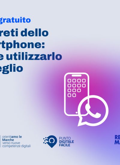 “I segreti dello smartphone: come utilizzarlo al meglio” corso gratuito