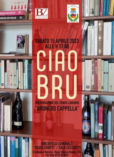 “Ciao Bru” – presentazione del Fondo Brunero Cappella 15 aprile 2023