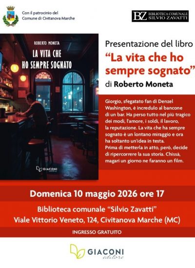 La vita che ho sempre sognato ✍️ presentazione del libro di Roberto Moneta