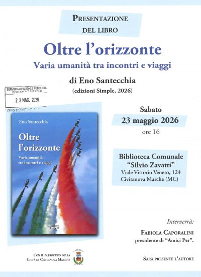 Oltre l’orizzonte. Varia umanità tra incontri e viaggi ✍️ Presentazione del libro di Eno Santecchia